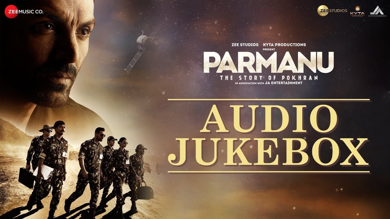 PARMANU: The Story Of Pokhran Full Movie Audio Jukebox Songs 1 PARMANU The Story Of Pokhran Full Movie Audio Jukebox SongsPARMANU The Story Of Pokhran Full Movie Audio Jukebox Songs