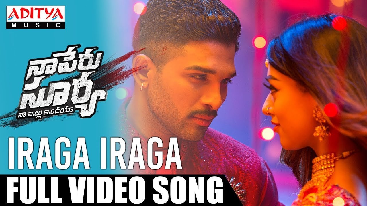 Iraga Iraga Full Video Song From Naa Peru Surya Naa Illu India