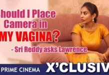 Sri Reddy Says Should I Place Camera in my Vagina